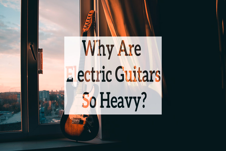 Why Are Electric Guitars So Heavy? Guitar Genix